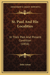 St. Paul and His Localities