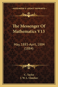 Messenger of Mathematics V13