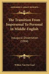 Transition From Impersonal To Personal In Middle-English