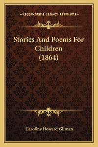 Stories And Poems For Children (1864)