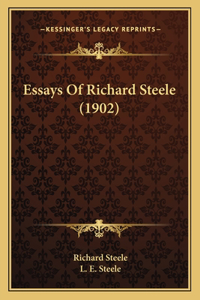 Essays Of Richard Steele (1902)