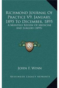Richmond Journal Of Practice V9, January, 1895 To December, 1895