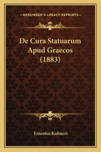 de Cura Statuarum Apud Graecos (1883)