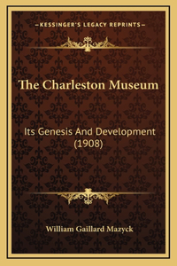 The Charleston Museum