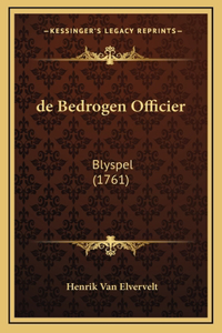 de Bedrogen Officier