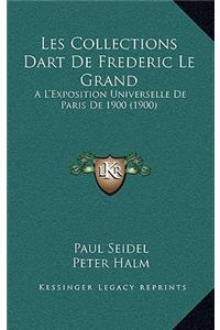 Les Collections Dart De Frederic Le Grand