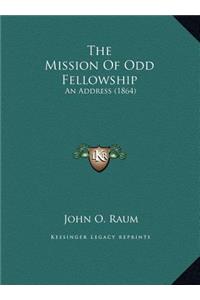 The Mission Of Odd Fellowship
