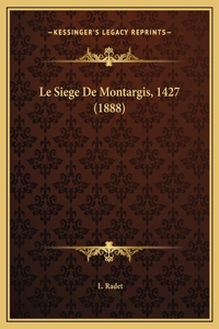 Le Siege De Montargis, 1427 (1888)