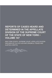 Reports of Cases Heard and Determined in the Appellate Division of the Supreme Court of the State of New York (Volume 147)