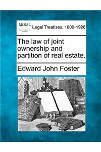 Law of Joint Ownership and Partition of Real Estate.