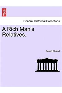 Rich Man's Relatives.