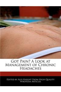 Got Pain? a Look at Management of Chronic Headaches