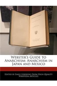 Webster's Guide to Anarchism