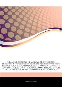 Articles on Grammar Schools in Merseyside, Including