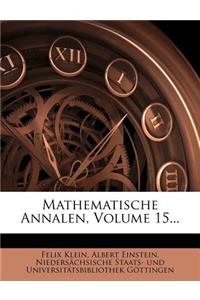 Mathematische Annalen, Volume 15...