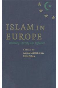 Islam in Europe: Diversity, Identity and Influence