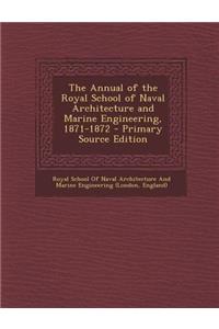 Annual of the Royal School of Naval Architecture and Marine Engineering, 1871-1872