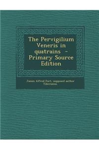 The Pervigilium Veneris in Quatrains