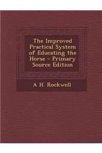 The Improved Practical System of Educating the Horse