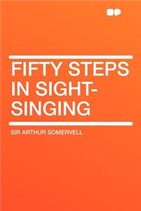 Fifty Steps in Sight-Singing