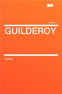 Guilderoy Volume 1