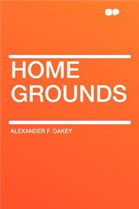 Home Grounds