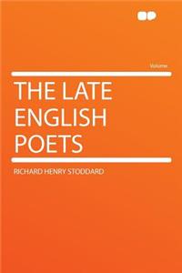 The Late English Poets