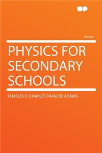 Physics for Secondary Schools