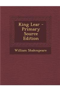 King Lear - Primary Source Edition