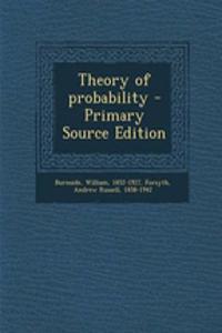 Theory of Probability - Primary Source Edition