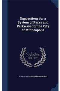 Suggestions for a System of Parks and Parkways for the City of Minneapolis