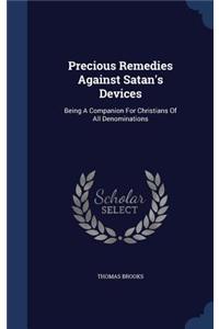 Precious Remedies Against Satan's Devices