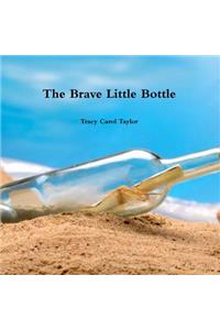 The Brave Little Bottle