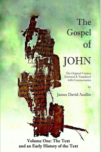 GOSPEL OF JOHN Original Version - Volume I