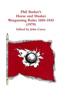 Phil Barker's Napoleonic Wargaming Rules 1685-1845 (1979)