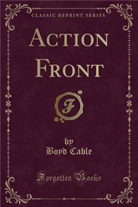 Action Front (Classic Reprint)