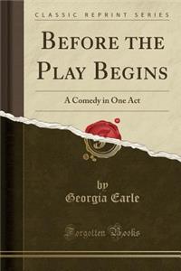Before the Play Begins