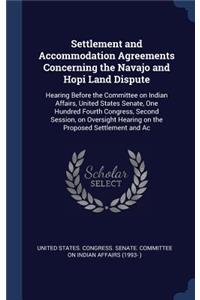 Settlement and Accommodation Agreements Concerning the Navajo and Hopi Land Dispute