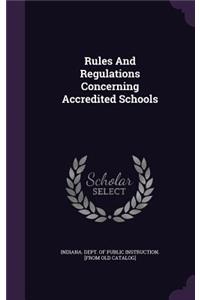 Rules And Regulations Concerning Accredited Schools