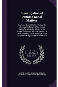 Investigation of Panama Canal Matters