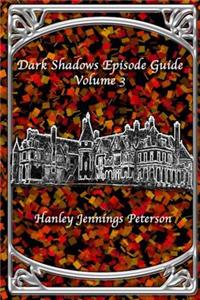 Dark Shadows Episode Guide Volume 3