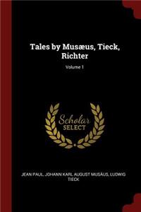 Tales by Musæus, Tieck, Richter; Volume 1