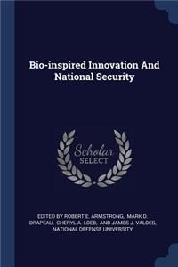 Bio-inspired Innovation And National Security