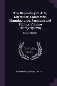 Repository of Arts, Literature, Commerce, Manufactures, Fashions and Politics Volume Ser.2, v.9(1820)