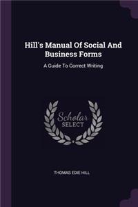 Hill's Manual Of Social And Business Forms