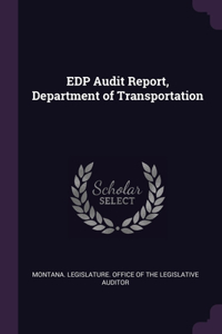 EDP Audit Report, Department of Transportation