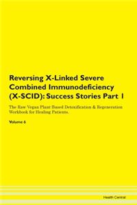 Reversing X-Linked Severe Combined Immun