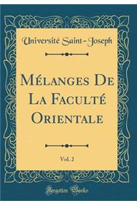 Mélanges de la Faculté Orientale, Vol. 2 (Classic Reprint)