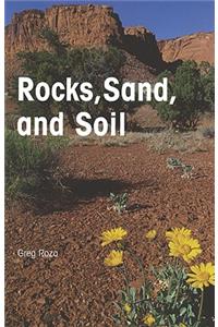 Rocks, Sand, and Soil