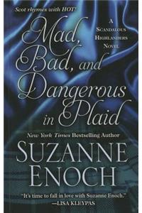 Mad Bad and Dangerous in Plaid